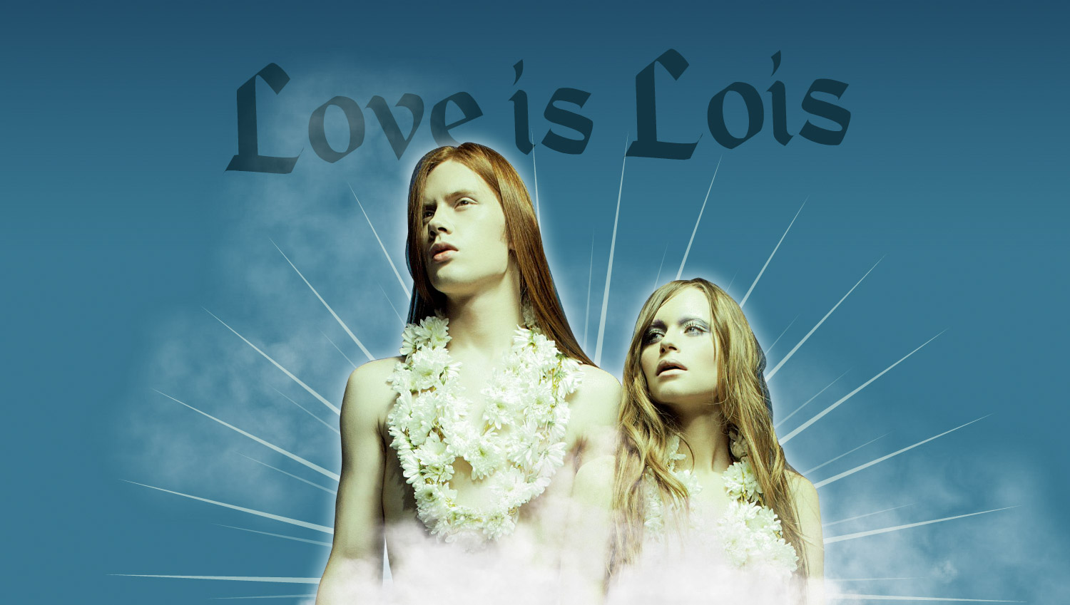 Love is Lois / SS 2007